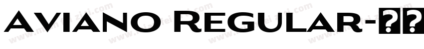 Aviano Regular字体转换